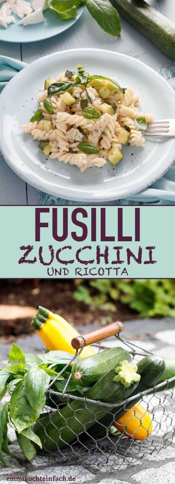 Fusilli mit Zucchini und Ricotta - emmikochteinfach