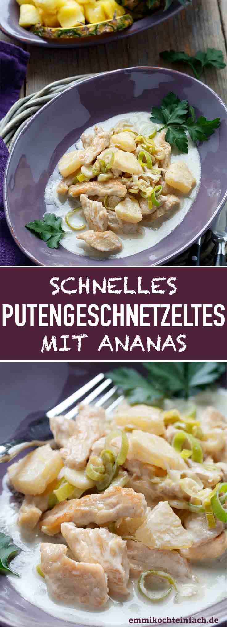 Schnelles Putengeschnetzeltes mit Ananas - emmikochteinfach