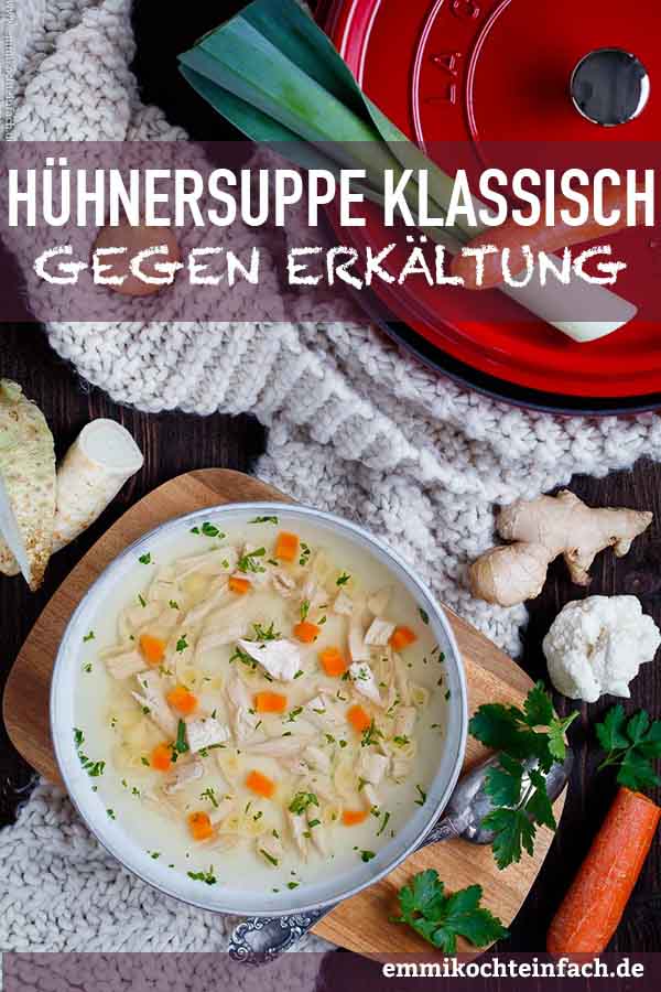 Emmis klassische Hühnersuppe - ganz einfach - emmikochteinfach