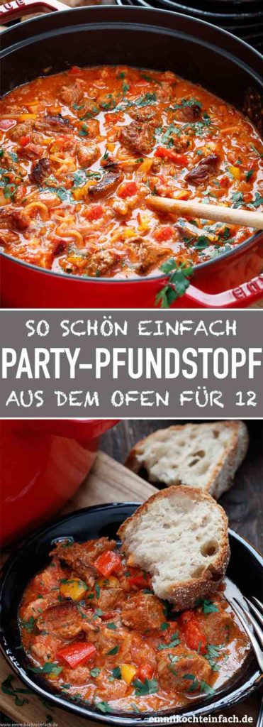 Party Pfundstopf für zwölf - ein einfaches Partyessen