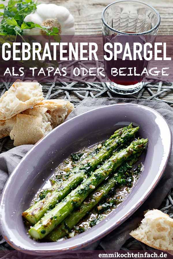 Gebratener Gruner Spargel Nach Tapas Art Emmikochteinfach