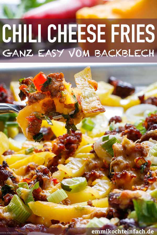 Chili Cheese Fries mit frischen Kartoffeln emmikochteinfach