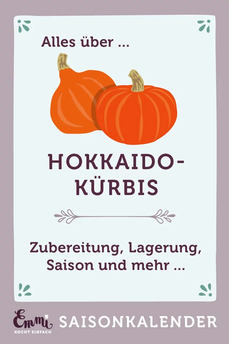 Alles über Hokkaido Kürbis - www.emmikochteinfach.de
