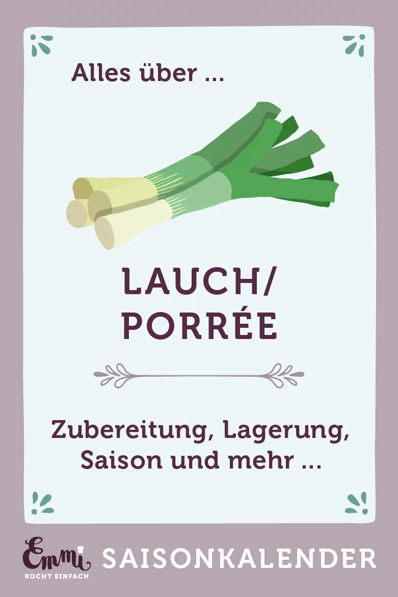 Alles über Lauch - www.emmikochteinfach.de