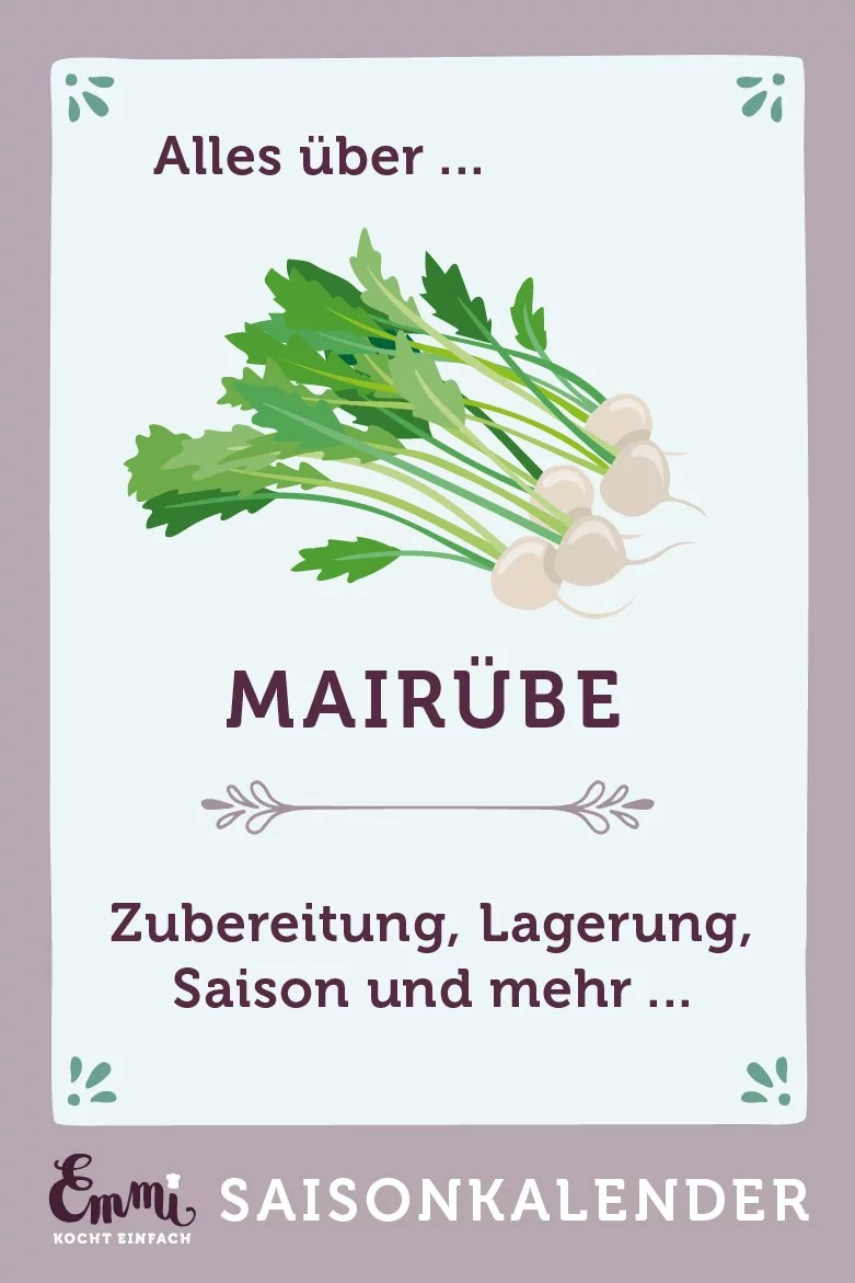 Alles über Mairüben - www.emmikochteinfach.de