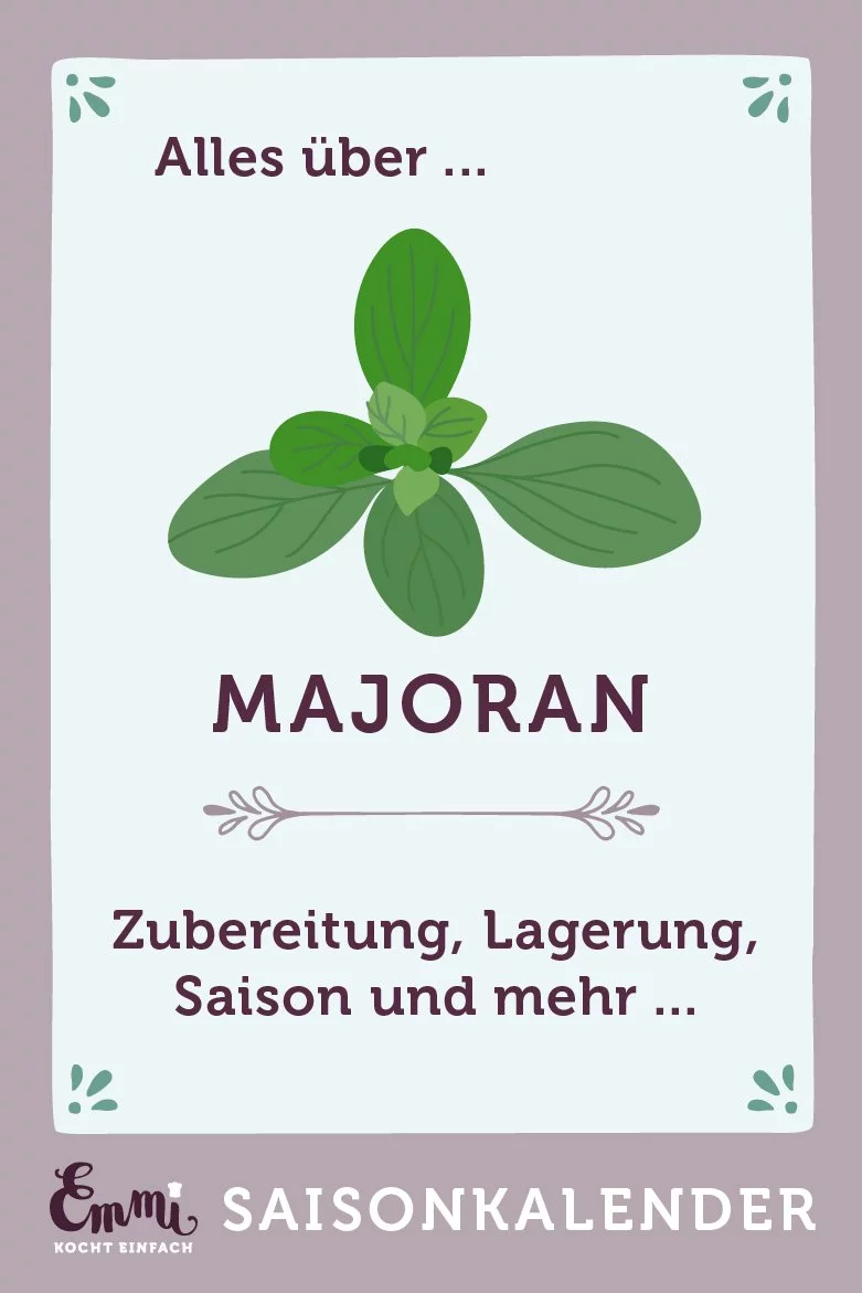 Alles über Majoran - www.emmikochteinfach.de