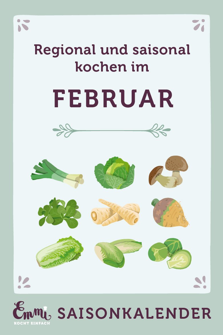 Saisonkalender Februar - regional und saisonal kochen - www.emmikochteinfach.de